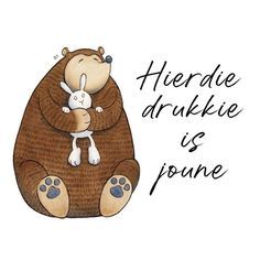 a drawing of a brown bear holding a white bunny on its back with the words heredie drukkie is pone