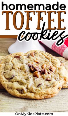 homemade toffe cookies with text overlay