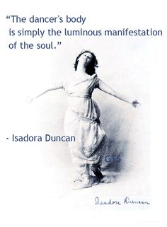 an image of a woman dancing with the caption'the dancer's body is simply the luminous manifestation of the soul '