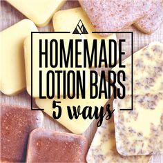 the words homemade lotion bars 5 ways are overlaid with different types of soaps