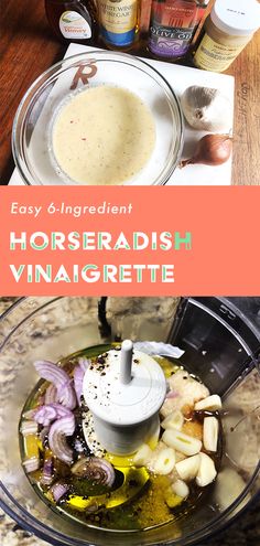 ingredients in a food processor to make homemade horseradish vinaigrette recipe