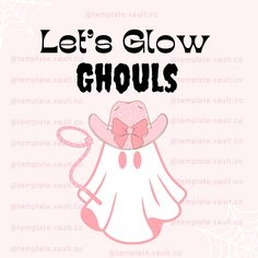 a pink hat and dress with the words let's glow ghouls