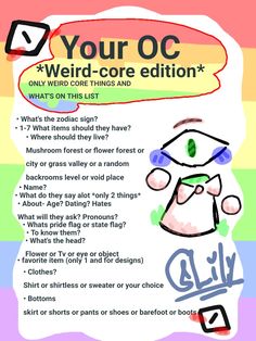 a poster with the words your oc weird core