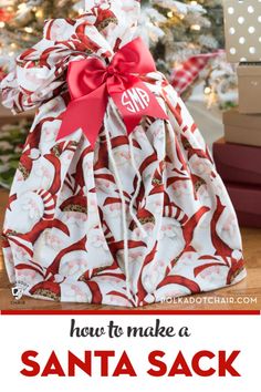 how to make a santa sack for the holidays with free printable pattern and instructions