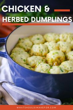 chicken and herb dumplings in a blue pot with text overlay that reads, chicken and herb dumplings