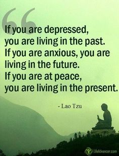 Living In The Past, Lao Tzu, Inspirational Quotes Motivation