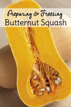 a butternut squash cut in half with text overlay reading preparing and freezing butternut squash