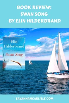 a sailboat floating on top of the ocean next to a book review by ellen hilderbrand