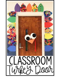 a classroom door decorated to look like a turkey