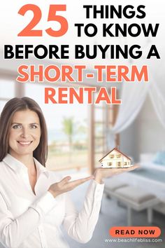 a woman holding up a house with the words 25 things to know before buying a short - term rental