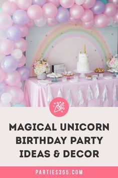 a unicorn birthday party with balloons and cake