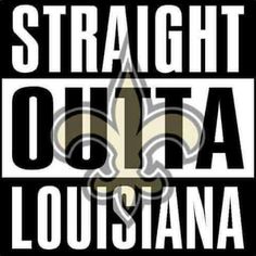 the new orleans saints logo is shown in black and white, which reads straight outa louisiana