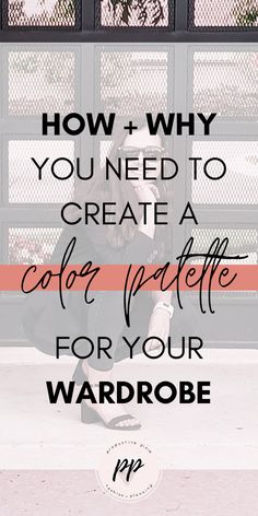 How To Choose A Color Palette For Your Wardrobe, Color Palette For Wardrobe, Cool Color Palette Wardrobe, Colour Coordinated Wardrobe, Capsule Color Palette, Capsule Basics