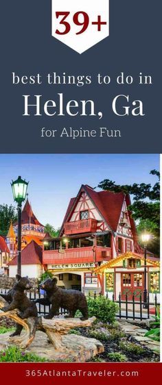 the best things to do in helen, ga for alpine fun