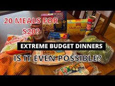 a table topped with lots of food and text that reads 20 meals for $ 20?