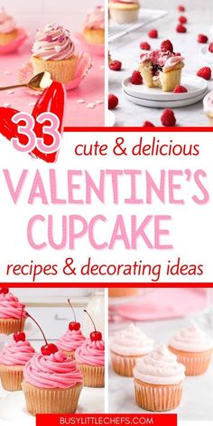 valentine's cupcakes and decorating ideas with text overlay that reads 35 cute & delicious valentine's cupcake recipes