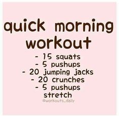 a pink poster with the words quick morning workout written in brown font on it's side