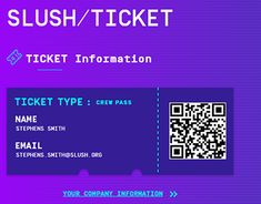 the ticket for slush / ticket is shown in blue and purple colors with a qr code on it