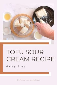 tofu sour cream recipe with text overlay that reads tofu sour cream recipe dairy free