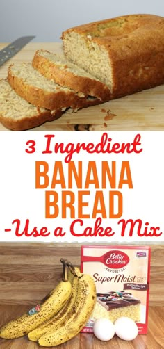 three ingredient banana bread - use a cake mix to make this quick and easy recipe