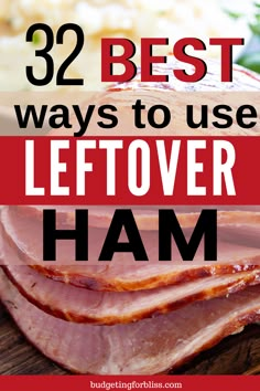 ham is the best way to use leftover ham