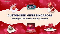 an advertisement for singapore's unique gift ideas for any occasion, with the words customized gifts singapore on it