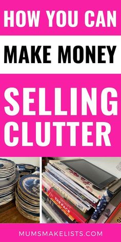 the words how you can make money selling clutter on top of stacks of books