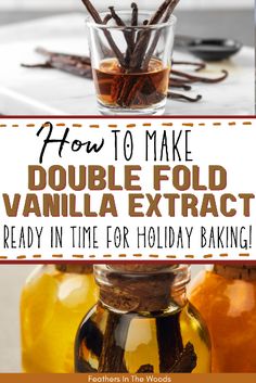 how to make double fold vanilla extract ready in time for holiday baking with text overlay