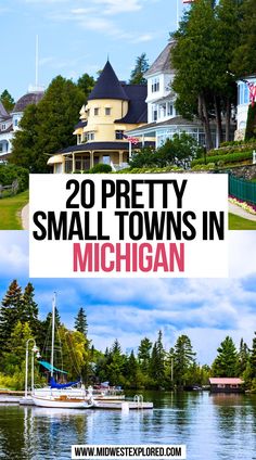 20 Pretty Small Towns in Michigand Places To Visit In Michigan, Travel Michigan, American States, Small Towns Usa, Usa Destinations