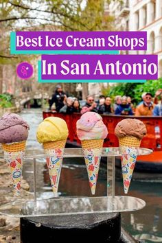 ice cream shops in san antonio are the best places to shop for summertime treats