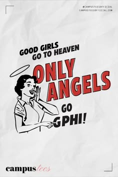 a white bag with the words, good girls go to heaven only angels go phih