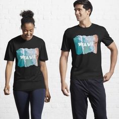 two people standing next to each other wearing t - shirts with the words have written on them