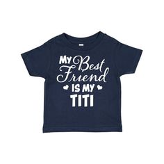 The first and best friends we ever make are the people in our family. My Best Friend is My Titi with Hearts Toddler T-Shirt, a perfect way for anyone of any age to show love for their Aunt. A toddler-soft cotton tee in look-at-me, big kid colors. 4.5 oz., 100% combed ringspun cotton. White is sewn with 100% cotton thread. Topstitched rib crew neck. Double-needle stitched sleeves and bottom hem. Shoulder-to-shoulder taping. Toddler T-Shirt. Size: 3T.  Color: Blue.  Gender: male. Chosen Family, Show Love, Girl T Shirt, Heart Gifts, Girls Toddler, My Best Friend, Godmother, Blue Gender, Size 4t