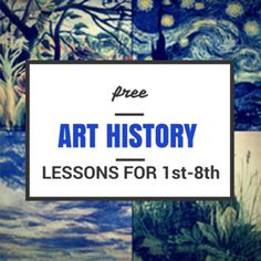 art history lessons for 1st - 8th grade