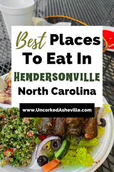 Best Places To Eat In Hendersonville North Carolina with grape leaves, salad, and tabbouleh on styrofoam plate North Caroline, Southern Road Trips, Southern Travel