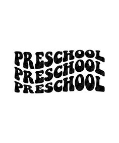 the words preschool are written in black ink