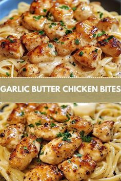 garlic butter chicken bites on top of pasta