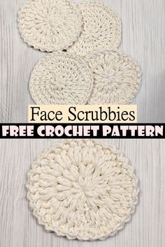 three crocheted coasters with the text, face scrubbies free crochet pattern