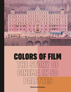 the book cover for colors of film, with an image of a pink building in the background