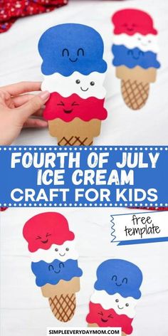 the fourth of july ice cream craft for kids is an easy and fun activity to do