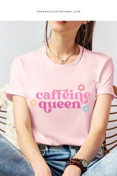 a woman wearing a pink shirt with the words caffeine queen on it