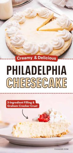 a cheesecake with whipped cream on top and the words philadelphia cheesecake below it