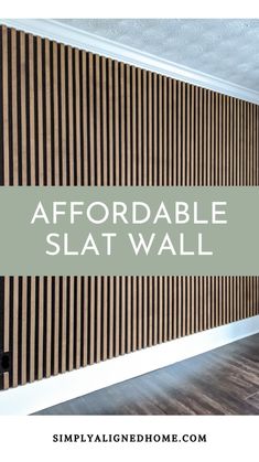 an image of a wall with the words, affordable slat wall