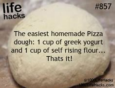 a ball of pizza dough with the words life hacks on it, and an image of