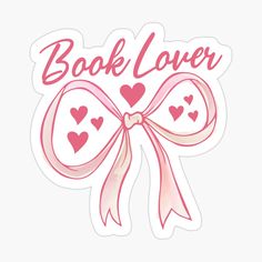 a pink bow with hearts and the words book lover sticker on top of it