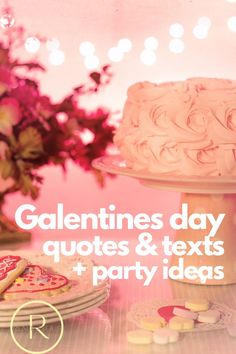 valentine's day quotes and texts for party ideas with pink flowers in the background