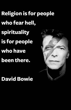 David Bowie quote. #religion #spirituality David Bowie Quotes, Bowie Quotes, Quote Photo, Wise Quotes, David Bowie, Wisdom Quotes