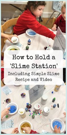 children sitting at a table with plates and bowls on it, while the text reads how to hold a slime station including simple slimline recipe and video