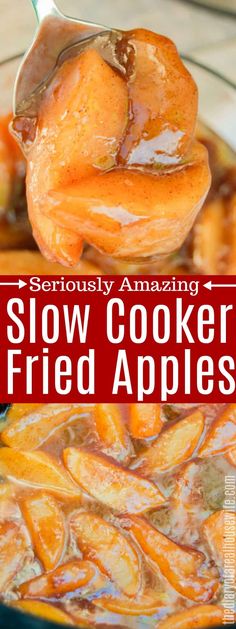 slow cooker fried apples with text overlay reading seriously amazing slow cooker fried apples