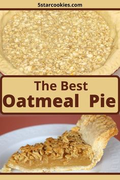 the best oatmeal pie recipe is on this plate and it's ready to be eaten